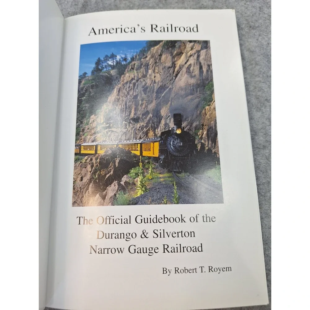 Americas Railroad Durango & Silverton Narrow Gauge Official Guidebook 2005 Royem